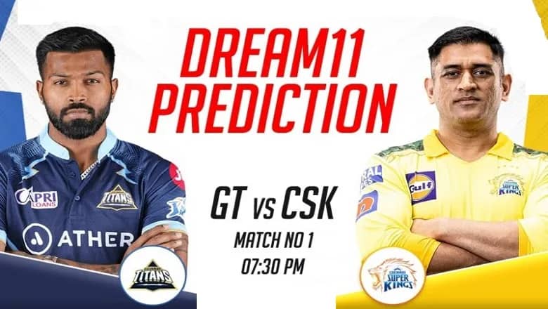 GT VS CSK Dream11 Prediction Today Match 2023